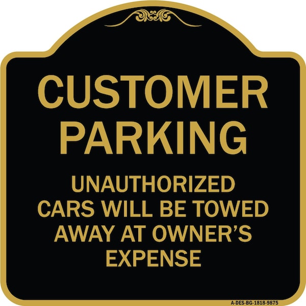 Designer Series-Unauthorized Cars Will Be Towed Away At Owners Expense, 18" L, 18" H, BG-1818-9875